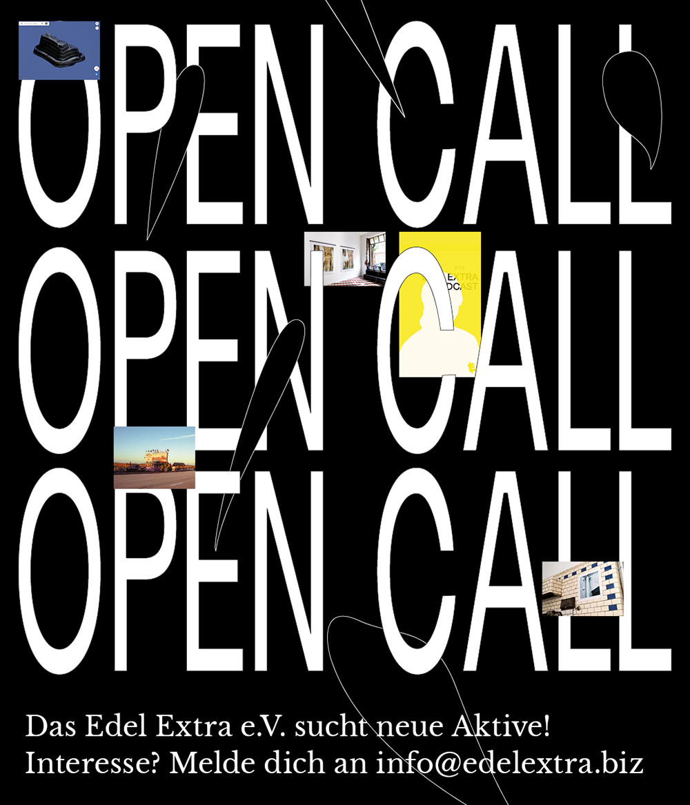 Open Call: Das Edel Extra e.V. such neue Akteure